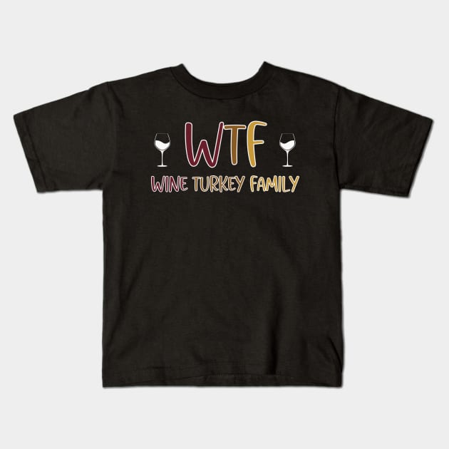 Wine Turkey Family Kids T-Shirt by RefinedApparelLTD
